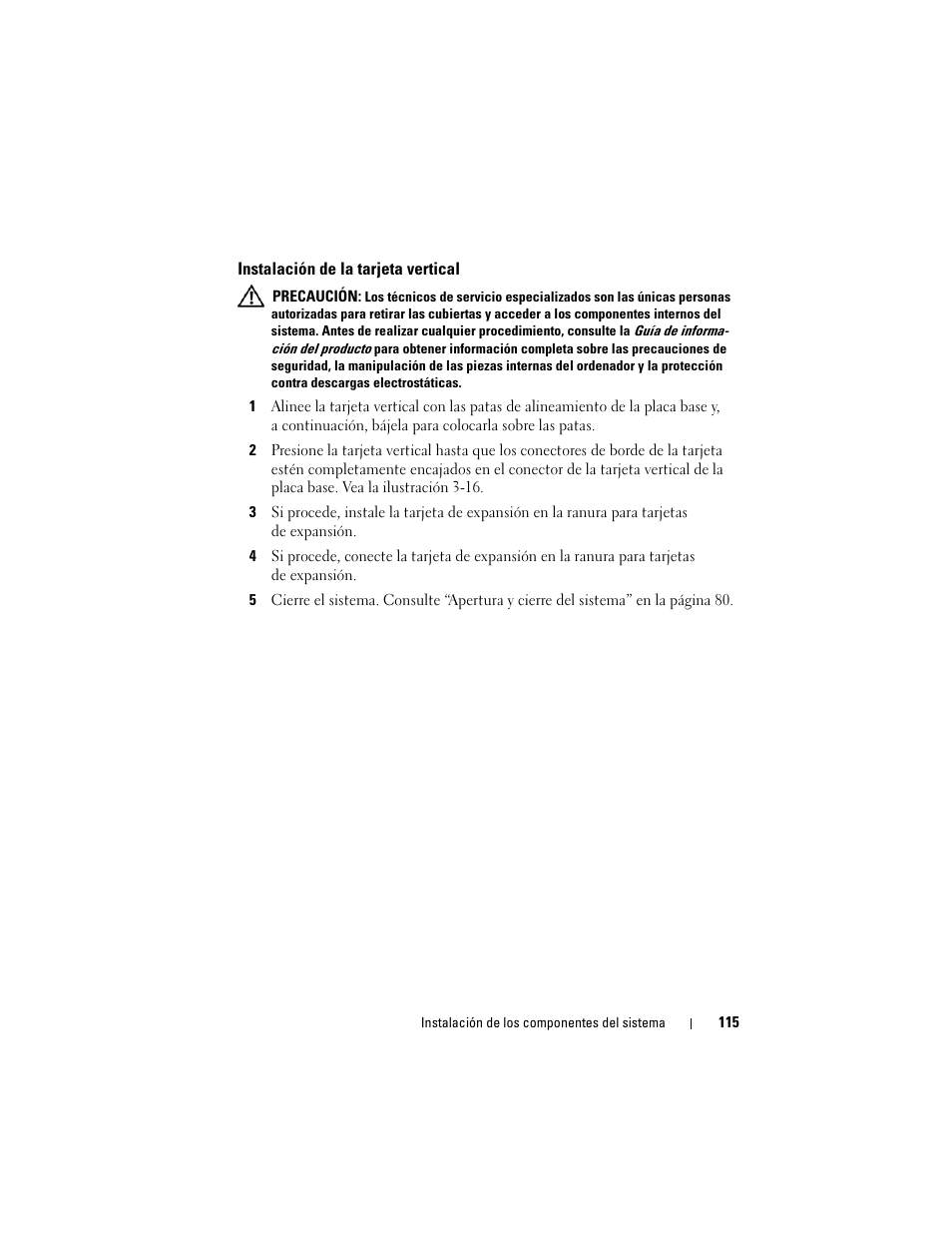 Instalación de la tarjeta vertical | Dell PowerEdge R300 User Manual | Page 115 / 210