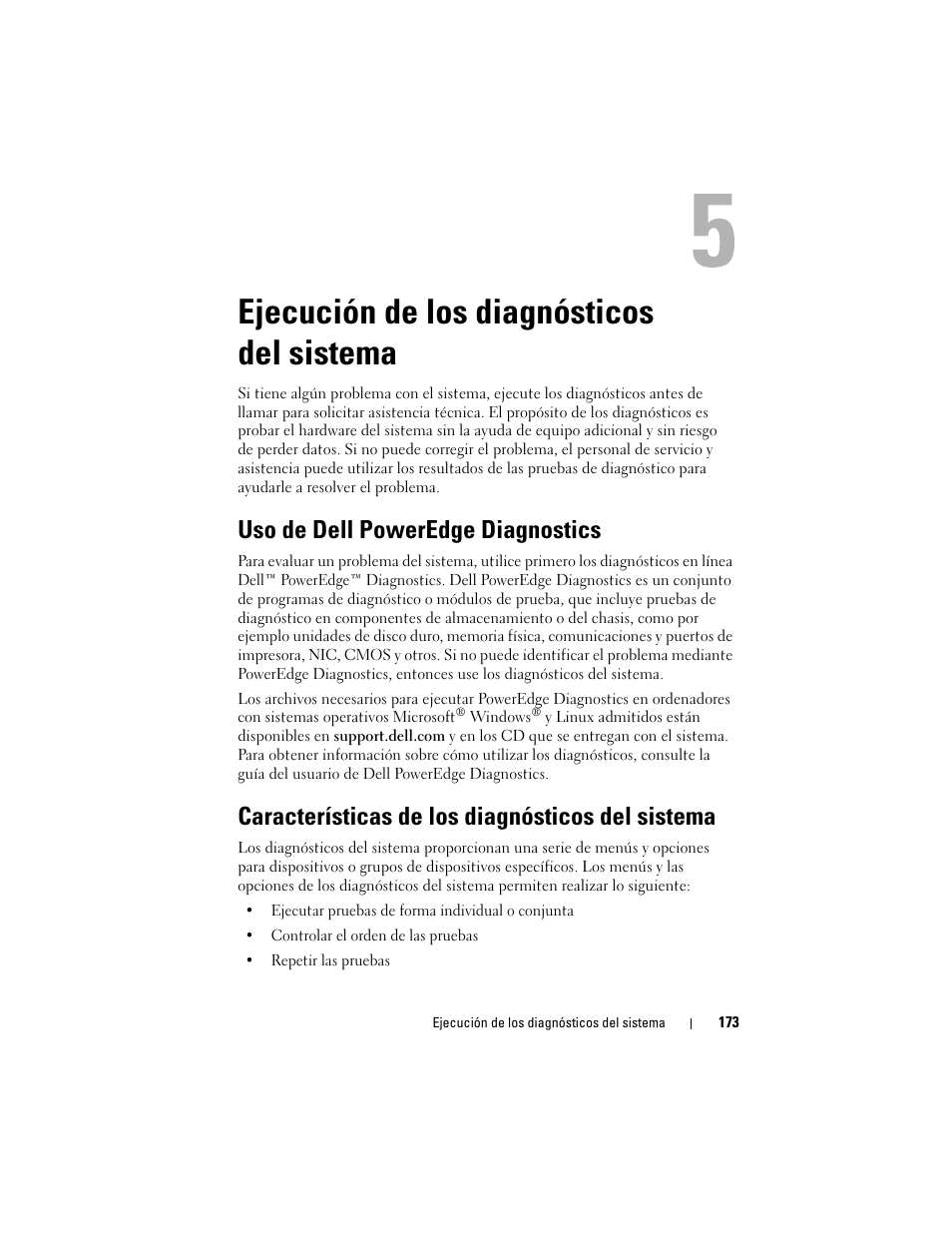 Ejecución de los diagnósticos del sistema, Uso de dell poweredge diagnostics, Características de los diagnósticos del sistema | Línea adecuada. consulte “uso de dell, Línea adecuada. consulte “ejecución | Dell PowerEdge R300 User Manual | Page 173 / 210