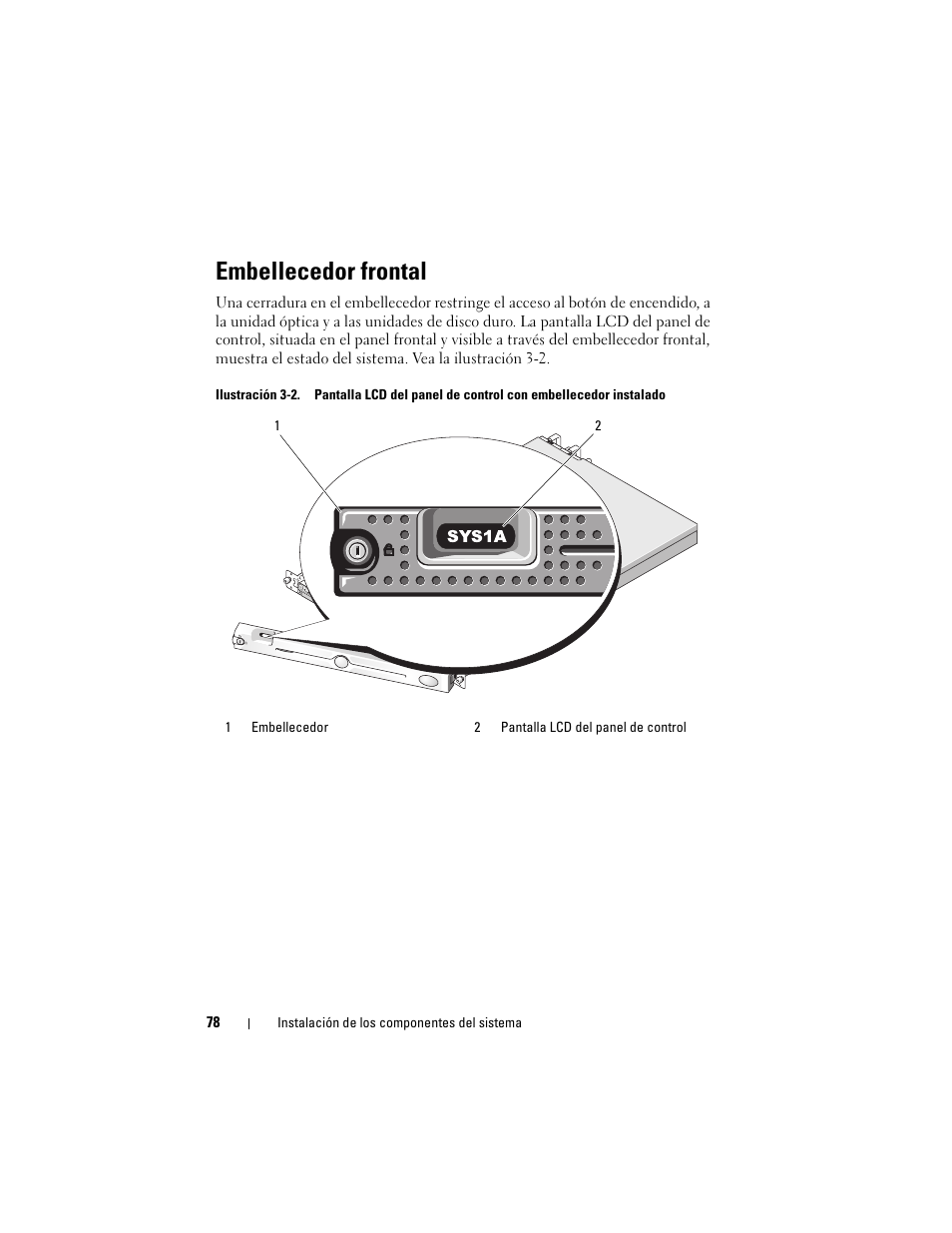 Embellecedor frontal | Dell PowerEdge R300 User Manual | Page 78 / 210