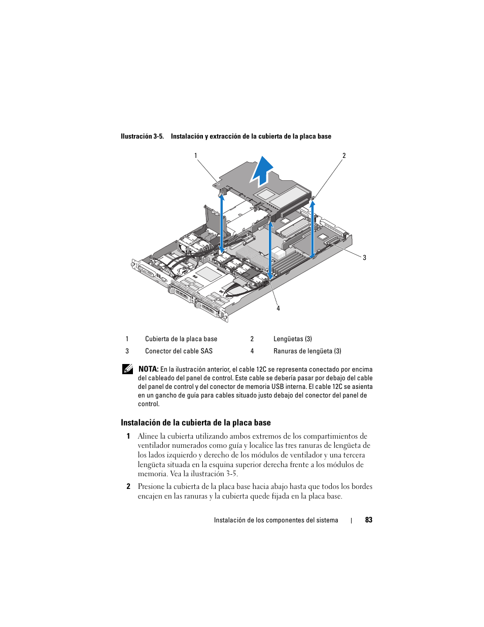 Instalación de la cubierta de la placa base | Dell PowerEdge R300 User Manual | Page 83 / 210