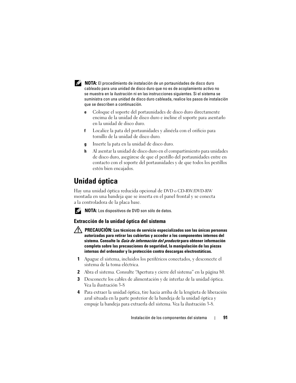 Unidad óptica, Extracción de la unidad óptica del sistema | Dell PowerEdge R300 User Manual | Page 91 / 210