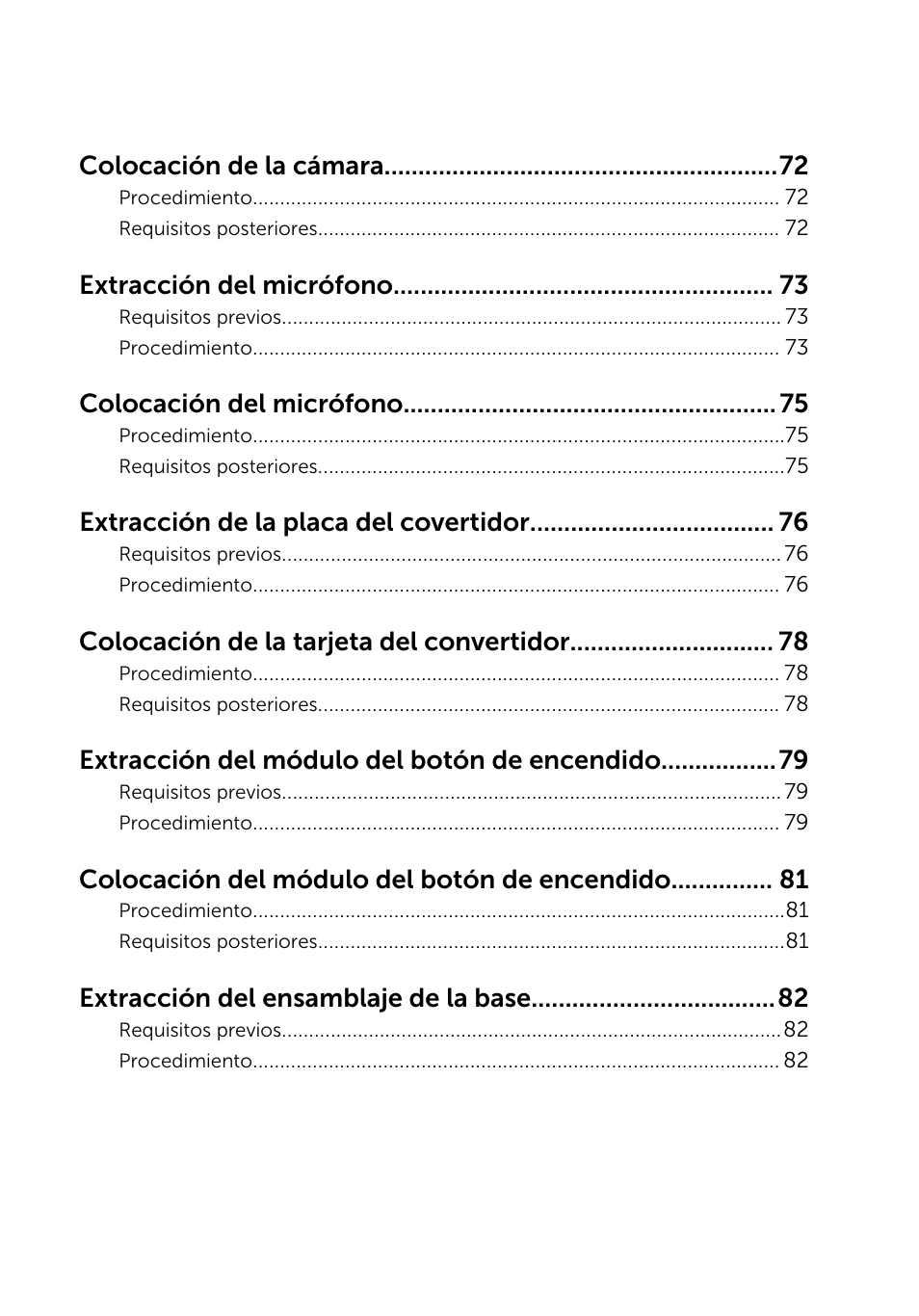 Colocación de la cámara, Extracción del micrófono, Colocación del micrófono | Extracción de la placa del covertidor, Colocación de la tarjeta del convertidor, Extracción del módulo del botón de encendido, Colocación del módulo del botón de encendido, Extracción del ensamblaje de la base | Dell Inspiron 23 (2350, Mid 2013) User Manual | Page 7 / 113