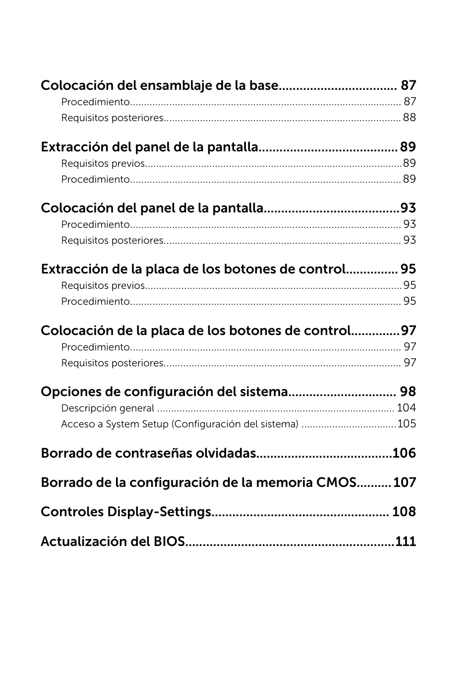 Colocación del ensamblaje de la base, Extracción del panel de la pantalla, Colocación del panel de la pantalla | Extracción de la placa de los botones de control, Colocación de la placa de los botones de control, Opciones de configuración del sistema | Dell Inspiron 23 (2350, Mid 2013) User Manual | Page 8 / 113