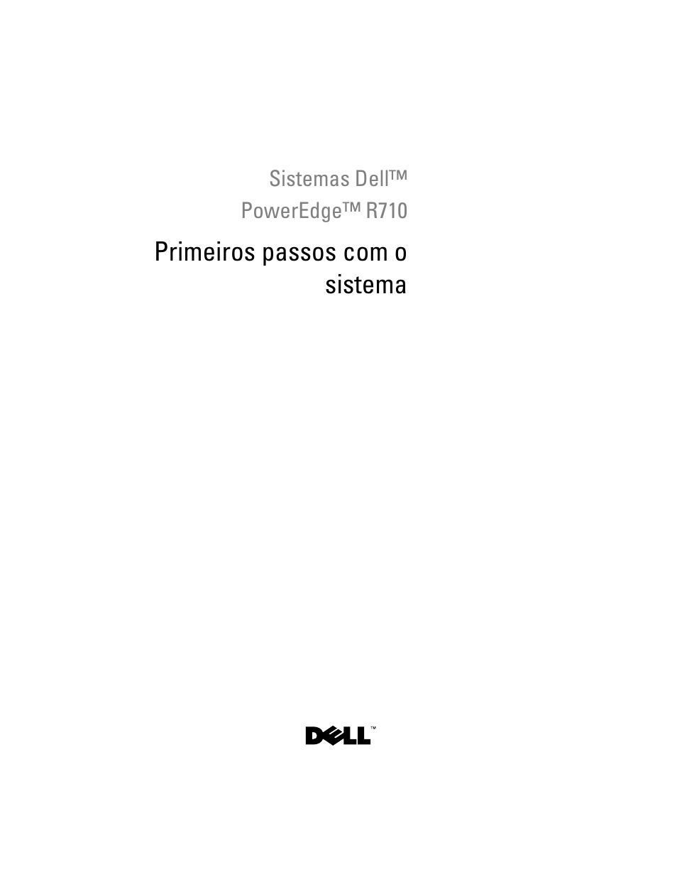Primeiros passos com o sistema | Dell POWEREDGE R710 User Manual | Page 29 / 54