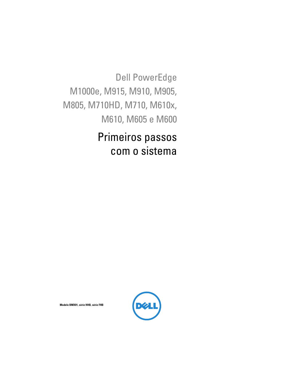 Primeiros passos com o sistema | Dell PowerEdge M610 User Manual | Page 47 / 92