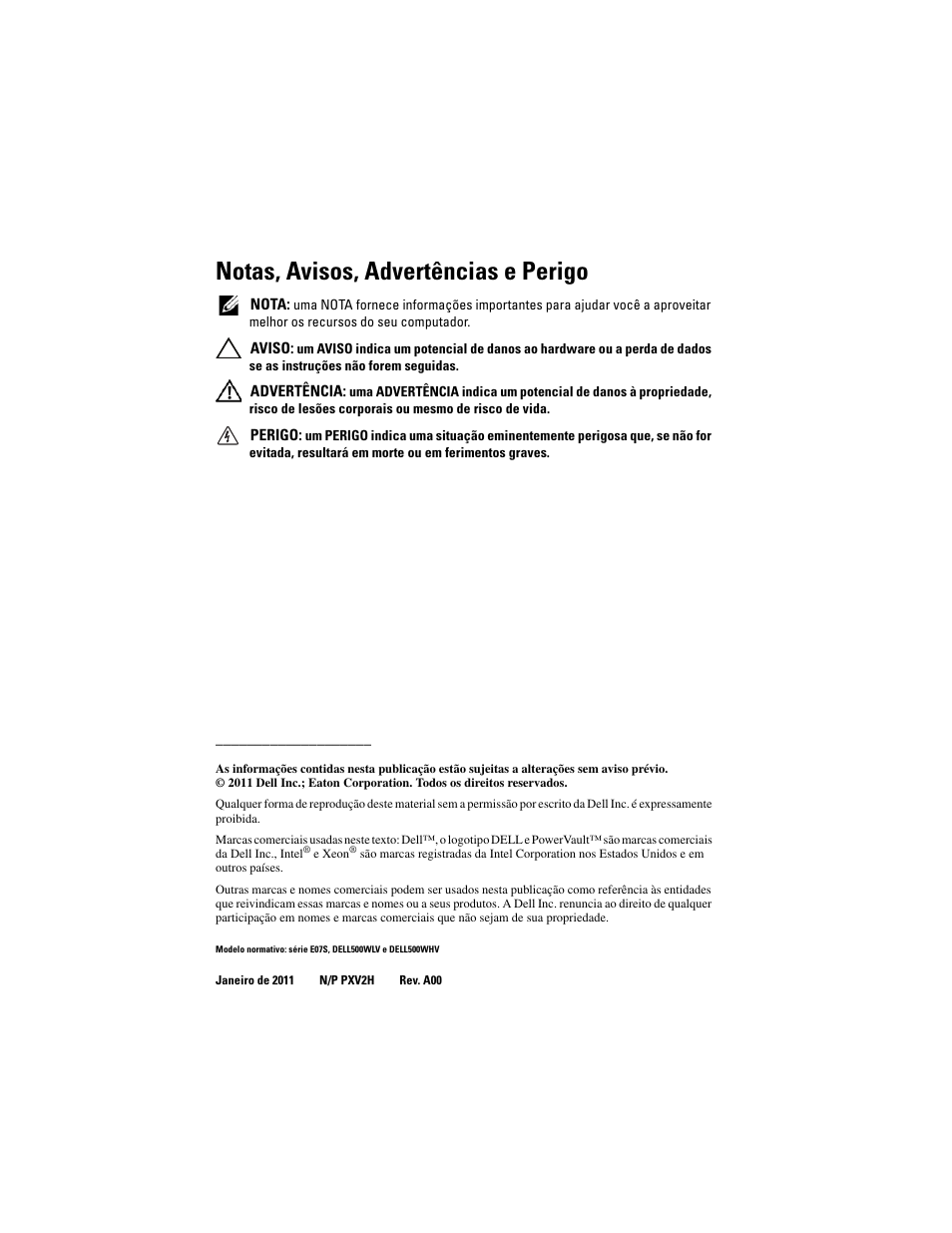 Notas, avisos, advertências e perigo | Dell PowerVault NX3500 User Manual | Page 44 / 86