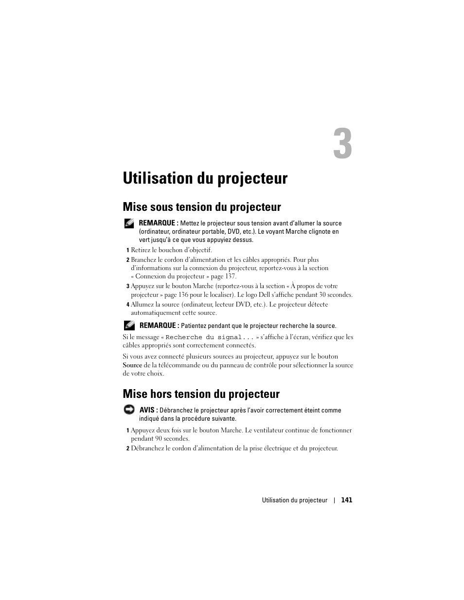 Utilisation du projecteur, Mise sous tension du projecteur, Mise hors tension du projecteur | 3 utilisation du projecteur | Dell Projector 1200MP User Manual | Page 141 / 260