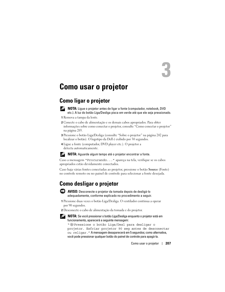 Como usar o projetor, Como ligar o projetor, Como desligar o projetor | 3 como usar o projetor | Dell Projector 1200MP User Manual | Page 207 / 260