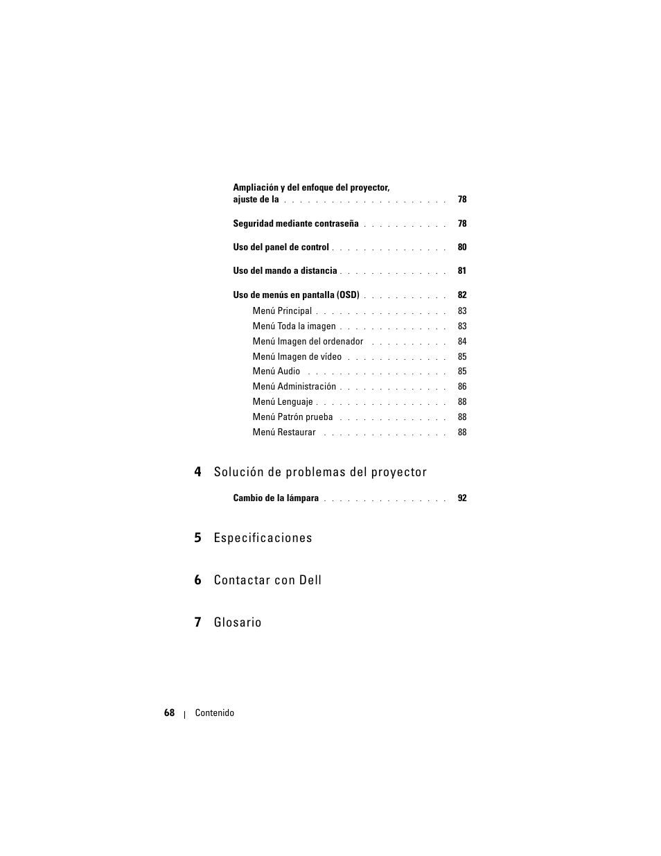 4 solución de problemas del proyector, 5 especificaciones, 6 contactar con dell | 7 glosario, 5 especificaciones 6 contactar con dell 7 glosario | Dell Projector 1200MP User Manual | Page 68 / 260