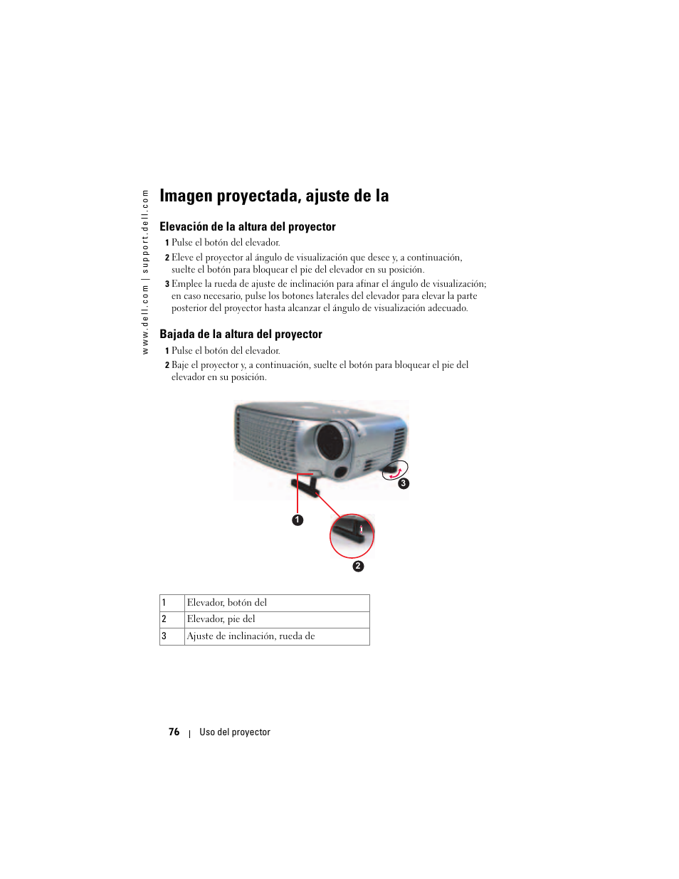 Imagen proyectada, ajuste de la, Elevación de la altura del proyector, Bajada de la altura del proyector | Dell Projector 1200MP User Manual | Page 76 / 260