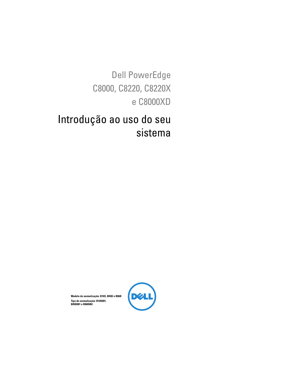 Introdução ao uso do seu sistema | Dell PowerEdge C8000 User Manual | Page 87 / 178