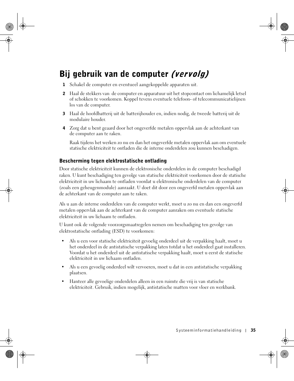 Bescherming tegen elektrostatische ontlading, Bij gebruik van de computer (vervolg) | Dell LATITUDE D400 User Manual | Page 37 / 178