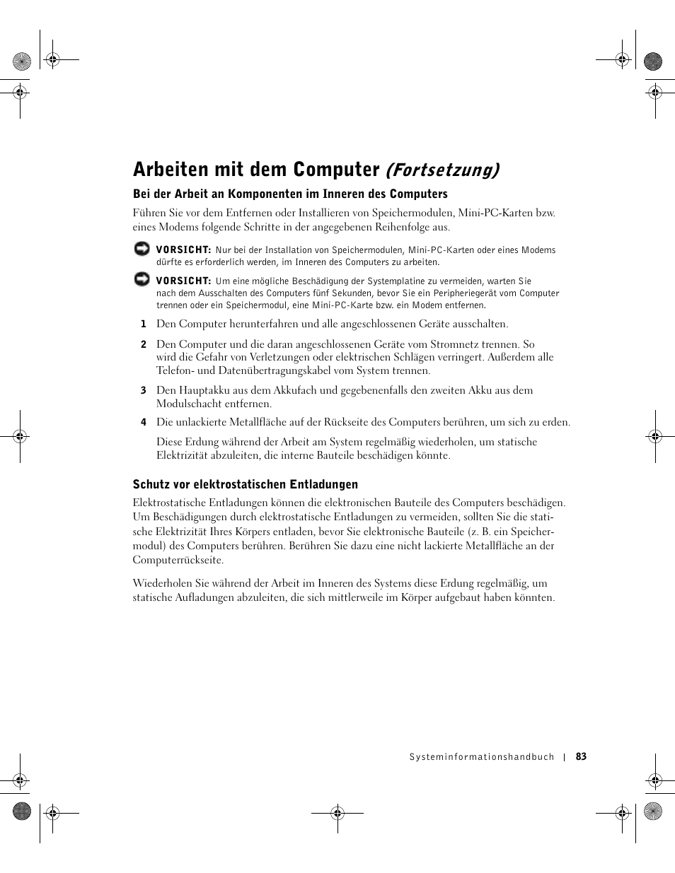 Schutz vor elektrostatischen entladungen, Arbeiten mit dem computer, Fortsetzung) | Dell LATITUDE D400 User Manual | Page 85 / 178