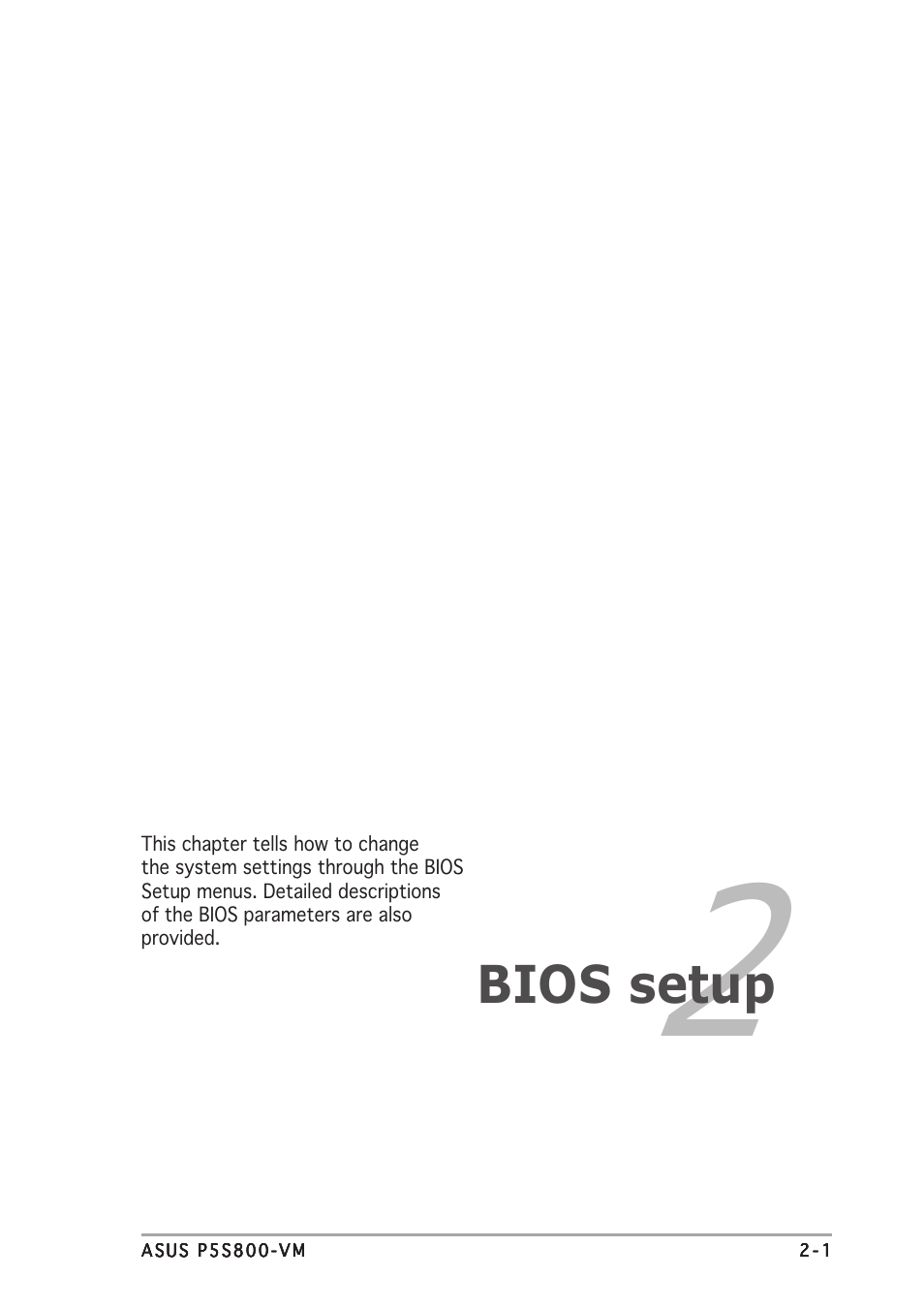 Bios setup | Asus P5S800-VM User Manual | Page 45 / 86