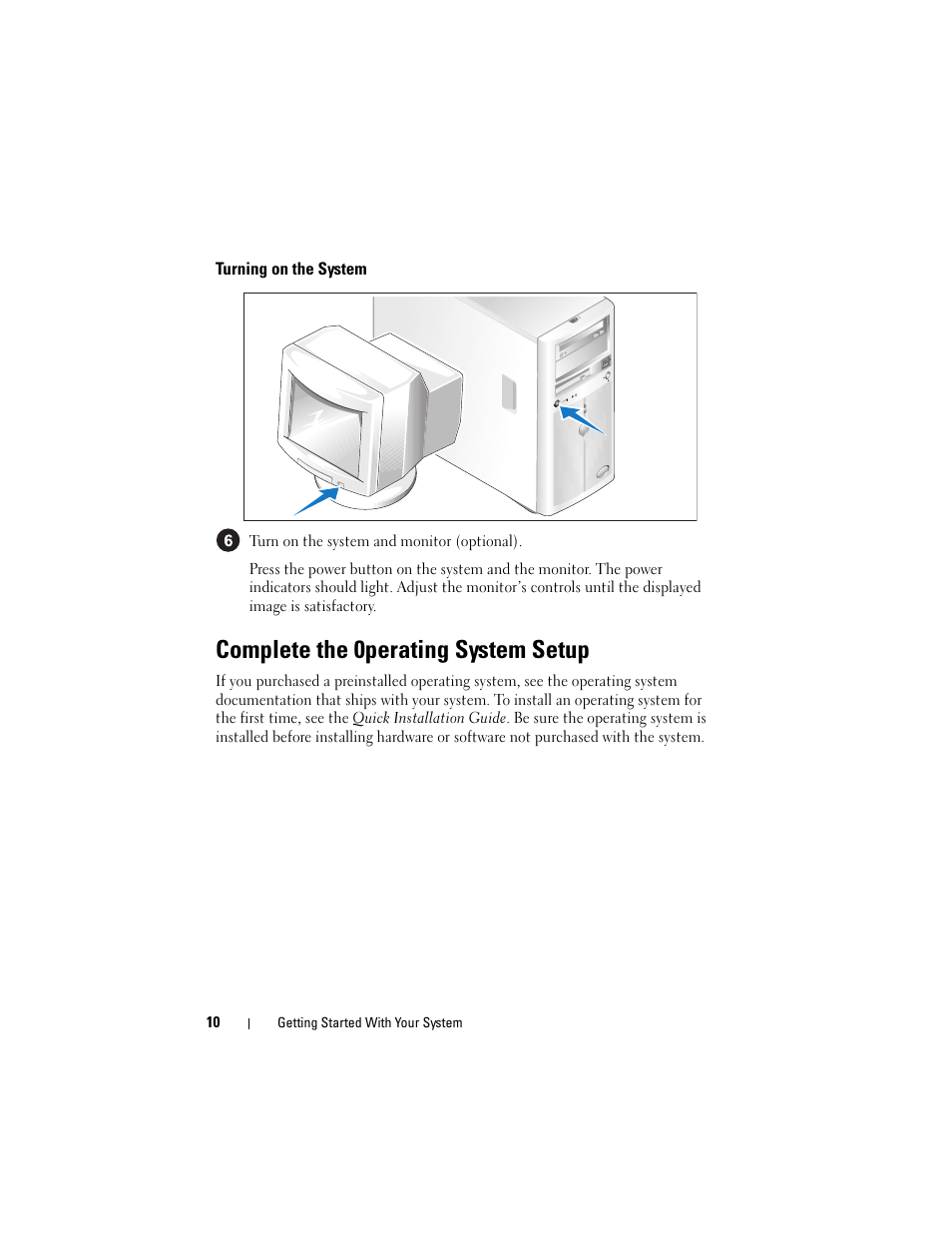 Turning on the system, Complete the 0perating system setup | Dell PowerVault DP100 User Manual | Page 12 / 72
