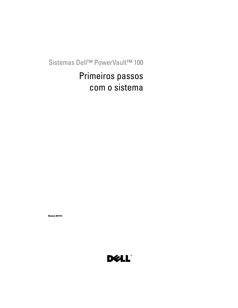 Primeiros passos com o sistema | Dell PowerVault DP100 User Manual | Page 37 / 72