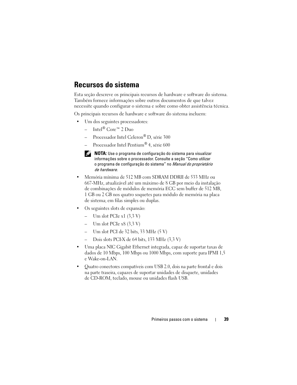 Recursos do sistema | Dell PowerVault DP100 User Manual | Page 41 / 72