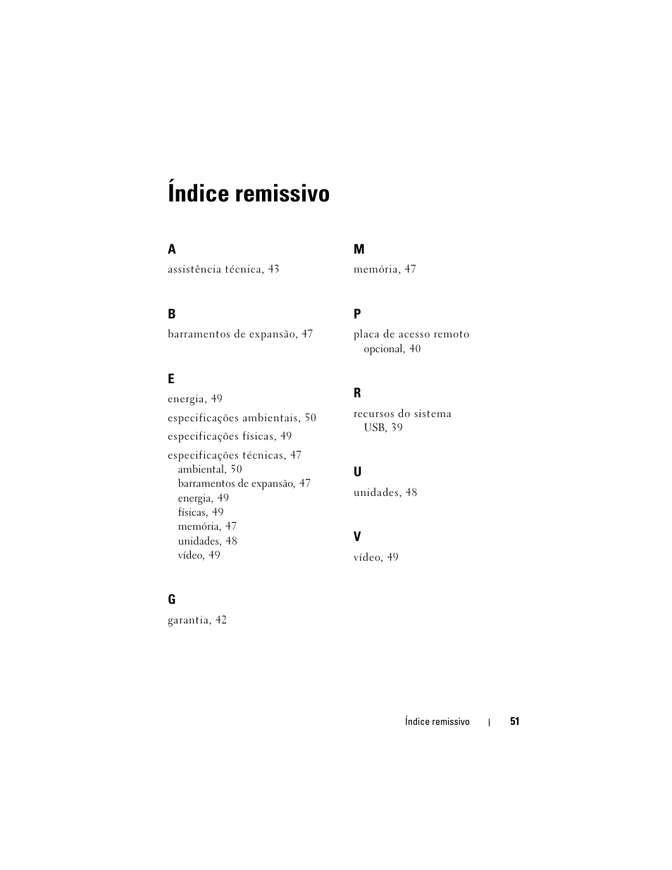 Índice remissivo | Dell PowerVault DP100 User Manual | Page 53 / 72