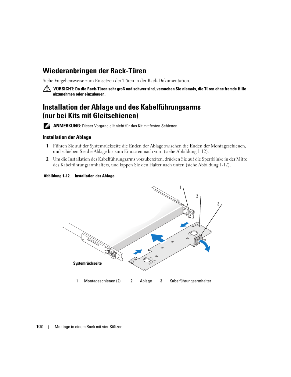 Wiederanbringen der rack-türen, Installation der ablage, Nur bei kits mit gleitschienen)“ auf seite 102 | Dell PowerEdge SC1435 User Manual | Page 104 / 202