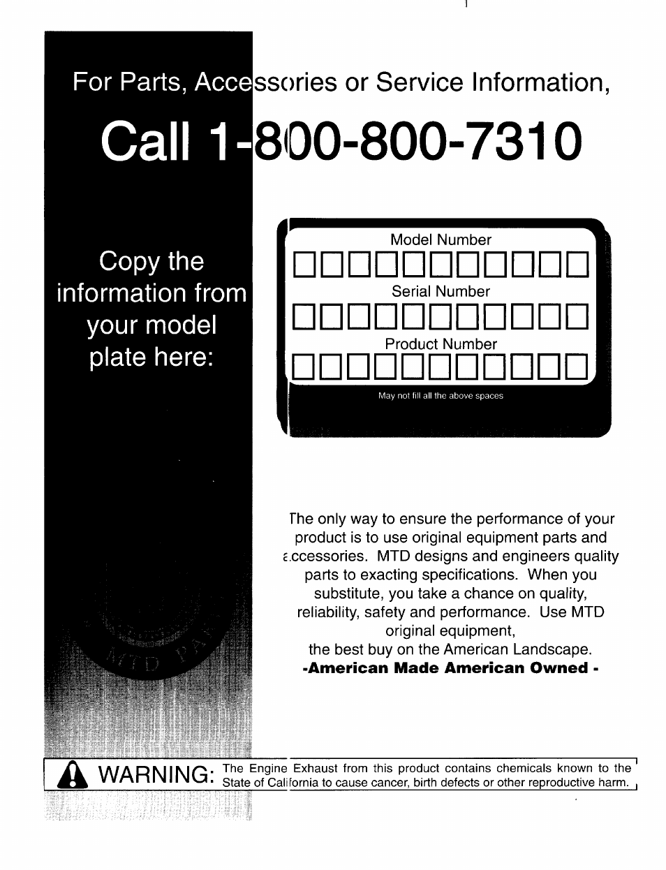 Call 1, For parts, acce ssories or service information, Copy the information from your model plate here | Bolens 522 User Manual | Page 20 / 20