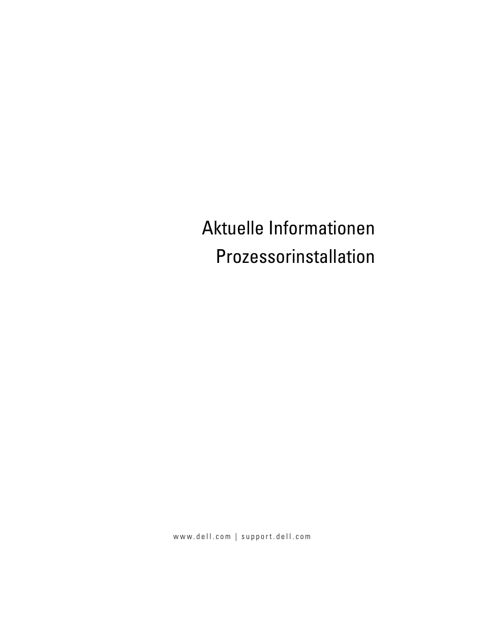 Aktuelle informationen - prozessorinstallation, Aktuelle informationen prozessorinstallation | Dell POWEREDGE R610 User Manual | Page 31 / 70