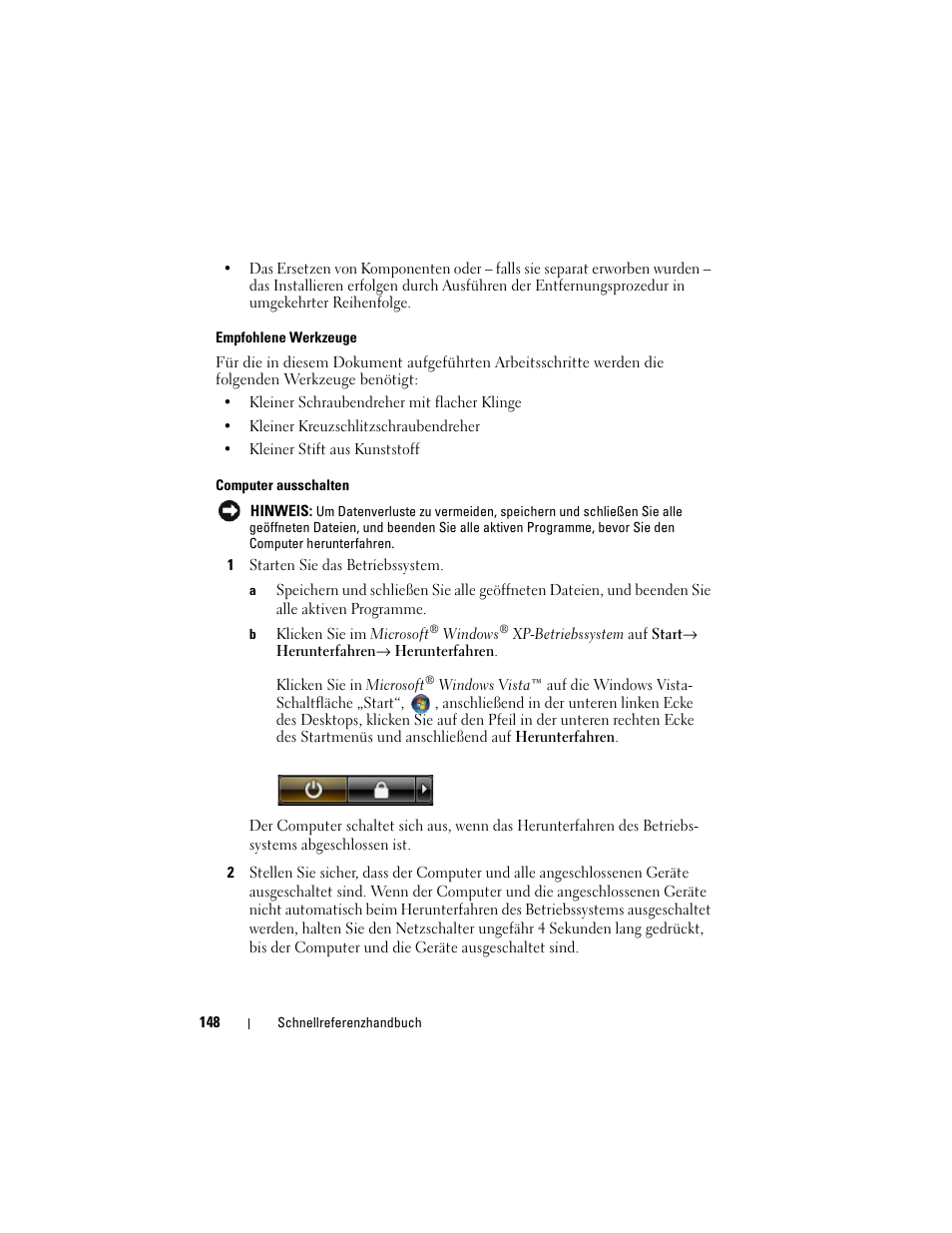 Iehe „computer ausschalten“ auf, Seite 148) | Dell OptiPlex 330 (Late 2007) User Manual | Page 148 / 412