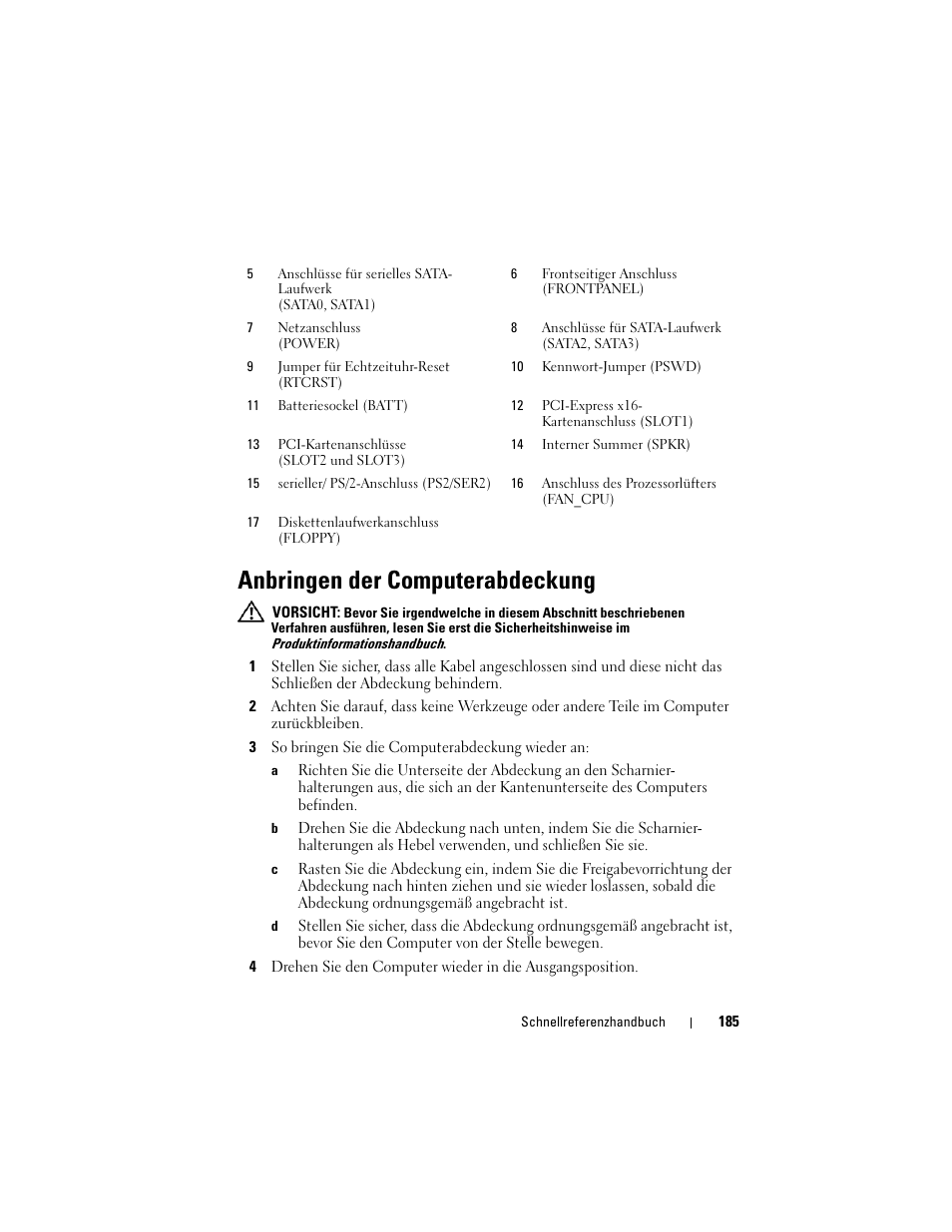 Anbringen der computerabdeckung | Dell OptiPlex 330 (Late 2007) User Manual | Page 185 / 412