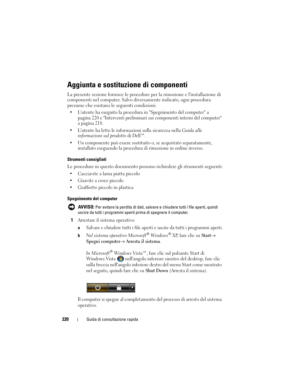 Aggiunta e sostituzione di componenti | Dell OptiPlex 330 (Late 2007) User Manual | Page 220 / 412