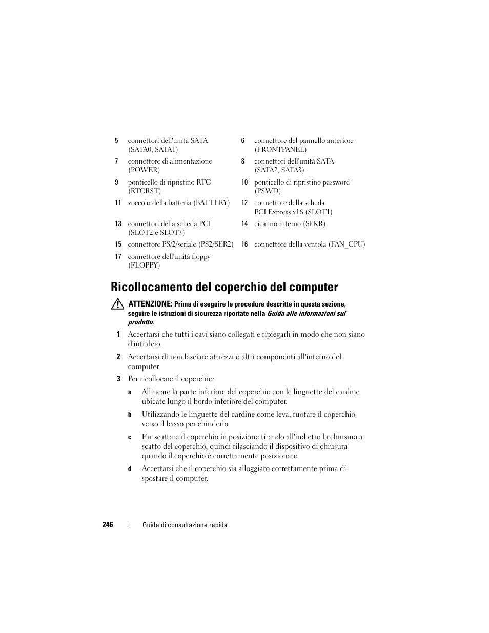 Ricollocamento del coperchio del computer | Dell OptiPlex 330 (Late 2007) User Manual | Page 246 / 412