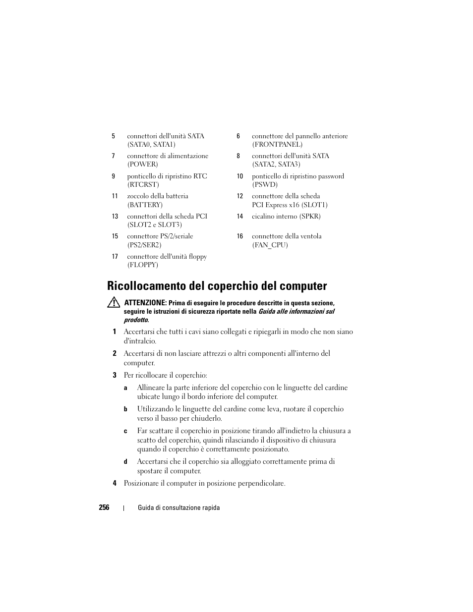 Ricollocamento del coperchio del computer | Dell OptiPlex 330 (Late 2007) User Manual | Page 256 / 412