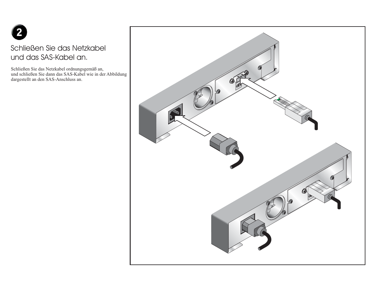 Schließen sie das netzkabel und das sas-kabel an | Dell PowerVault LTO4-120HH User Manual | Page 23 / 33
