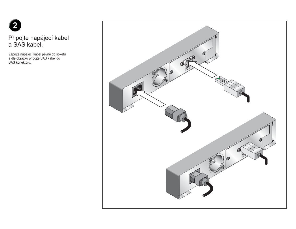 Připojte napájecí kabel a sas kabel | Dell PowerVault LTO4-120HH User Manual | Page 8 / 33