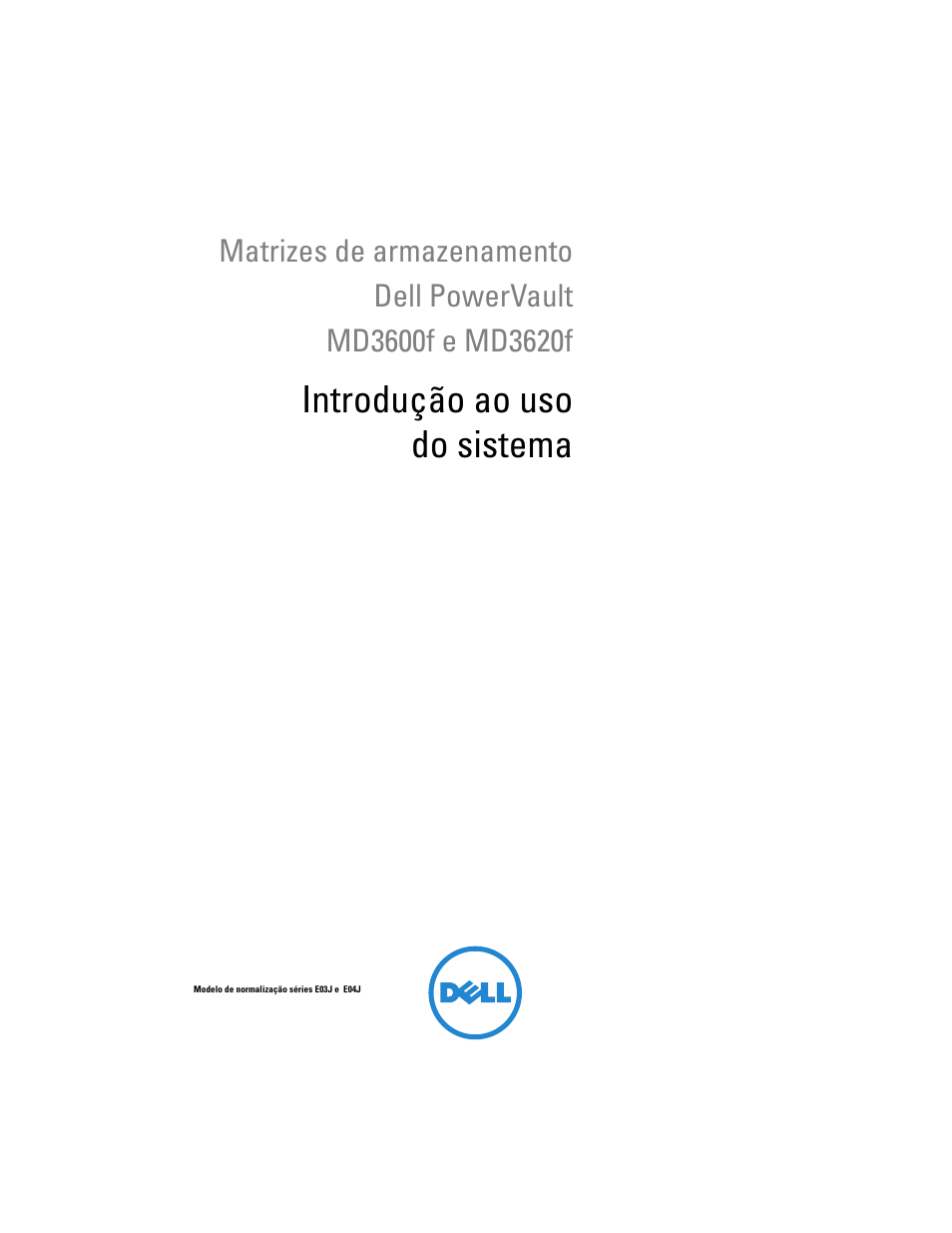 Introdução ao uso do sistema | Dell POWERVAULT MD3600F User Manual | Page 43 / 90