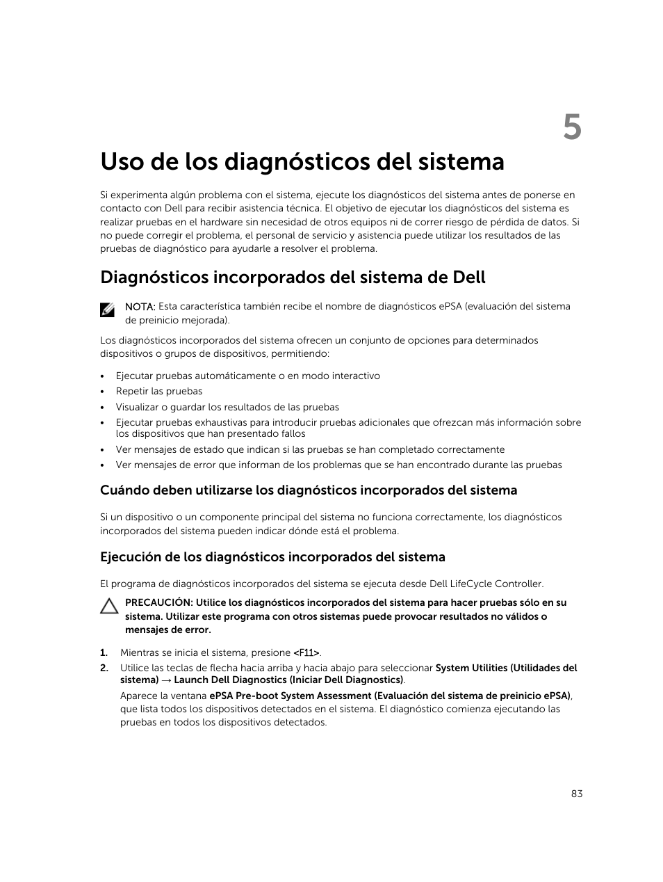 Uso de los diagnósticos del sistema, Diagnósticos incorporados del sistema de dell, 5 uso de los diagnósticos del sistema | Dell PowerEdge VRTX User Manual | Page 83 / 191