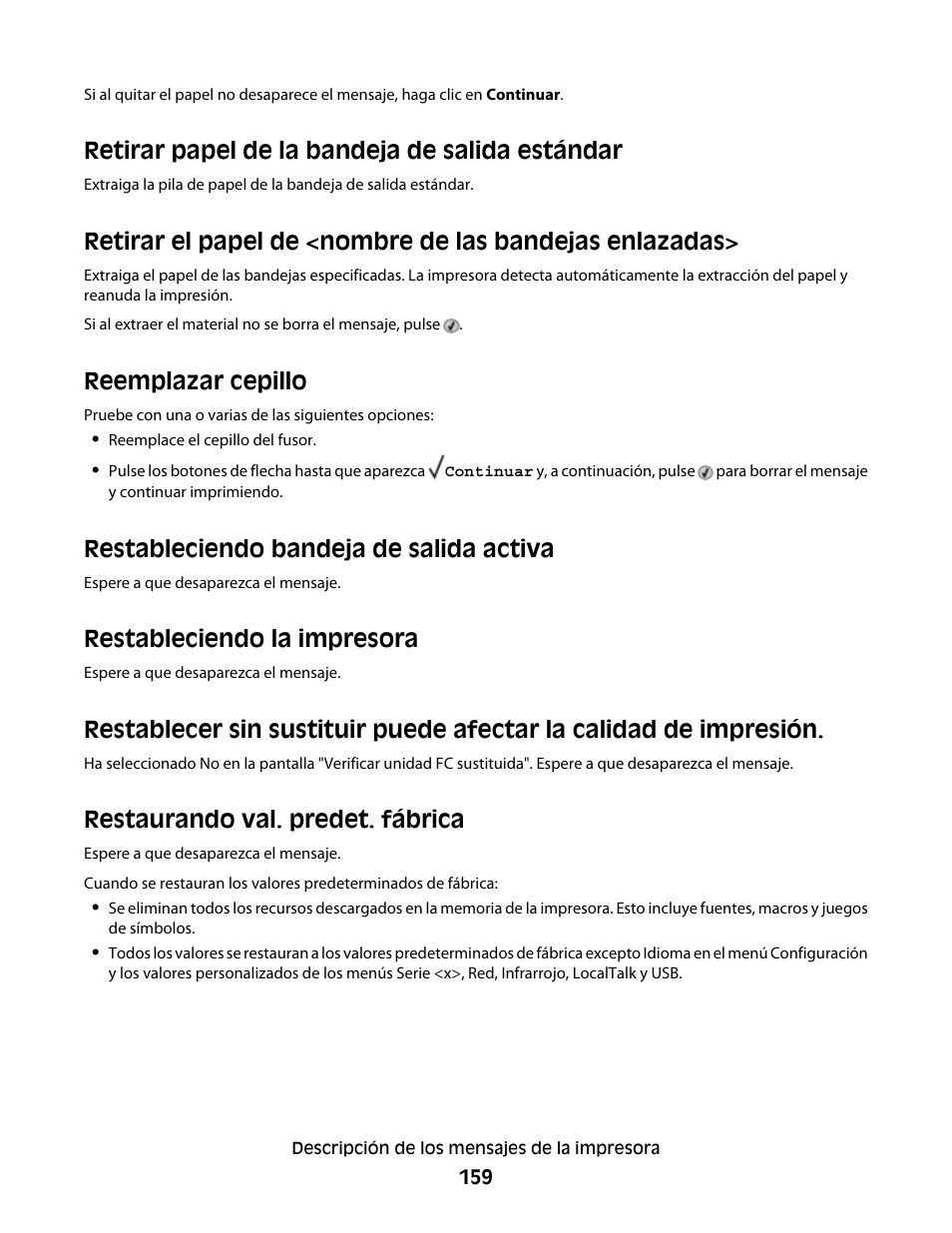 Retirar papel de la bandeja de salida estándar, Reemplazar cepillo, Restableciendo bandeja de salida activa | Restableciendo la impresora, Restaurando val. predet. fábrica | Dell 5530/dn Mono Laser Printer User Manual | Page 159 / 217