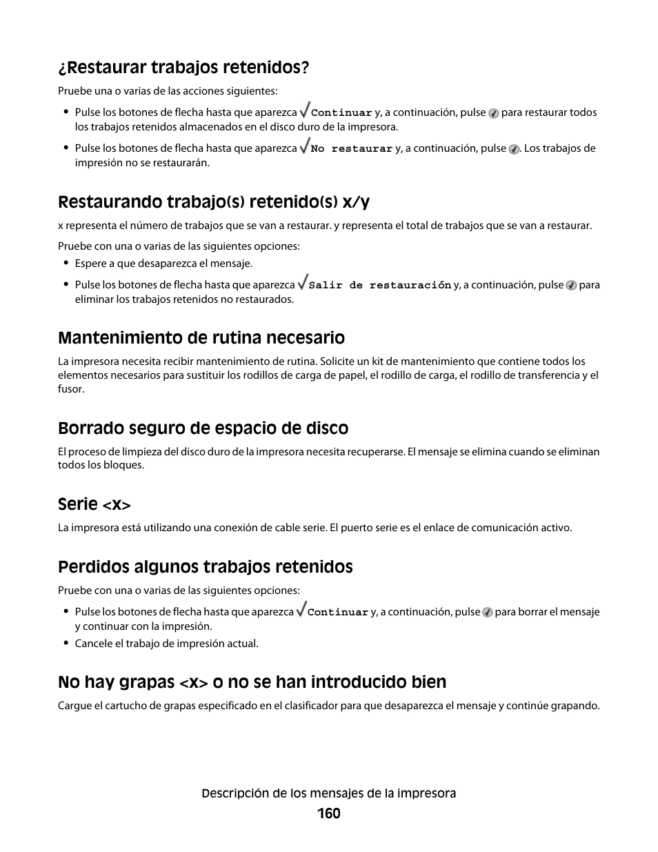 Restaurar trabajos retenidos, Restaurando trabajo(s) retenido(s) x/y, Mantenimiento de rutina necesario | Borrado seguro de espacio de disco, Serie <x, Perdidos algunos trabajos retenidos, No hay grapas <x> o no se han introducido bien | Dell 5530/dn Mono Laser Printer User Manual | Page 160 / 217