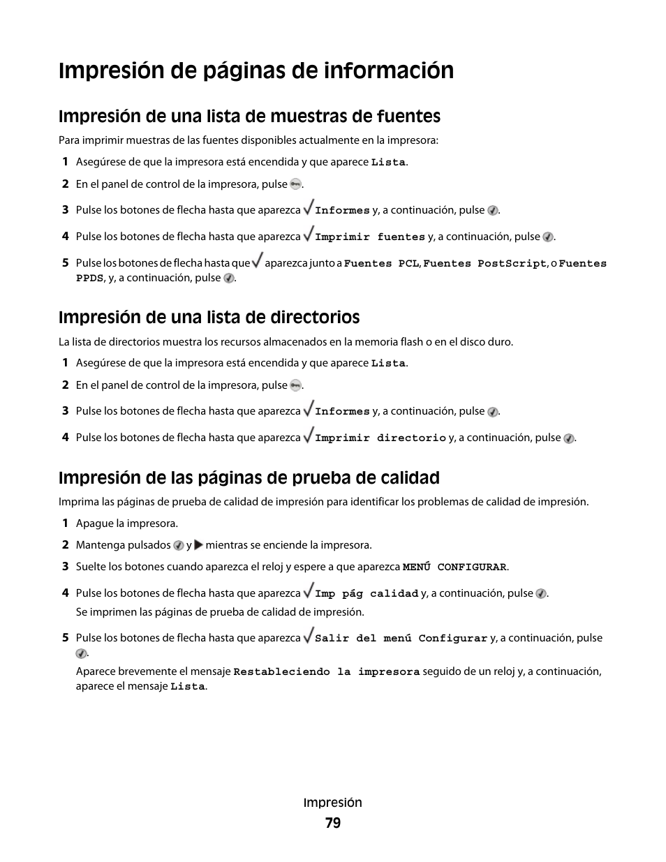 Impresión de una lista de muestras de fuentes, Impresión de una lista de directorios, Impresión de páginas de información | Impresión de las páginas de prueba de calidad | Dell 5530/dn Mono Laser Printer User Manual | Page 79 / 217