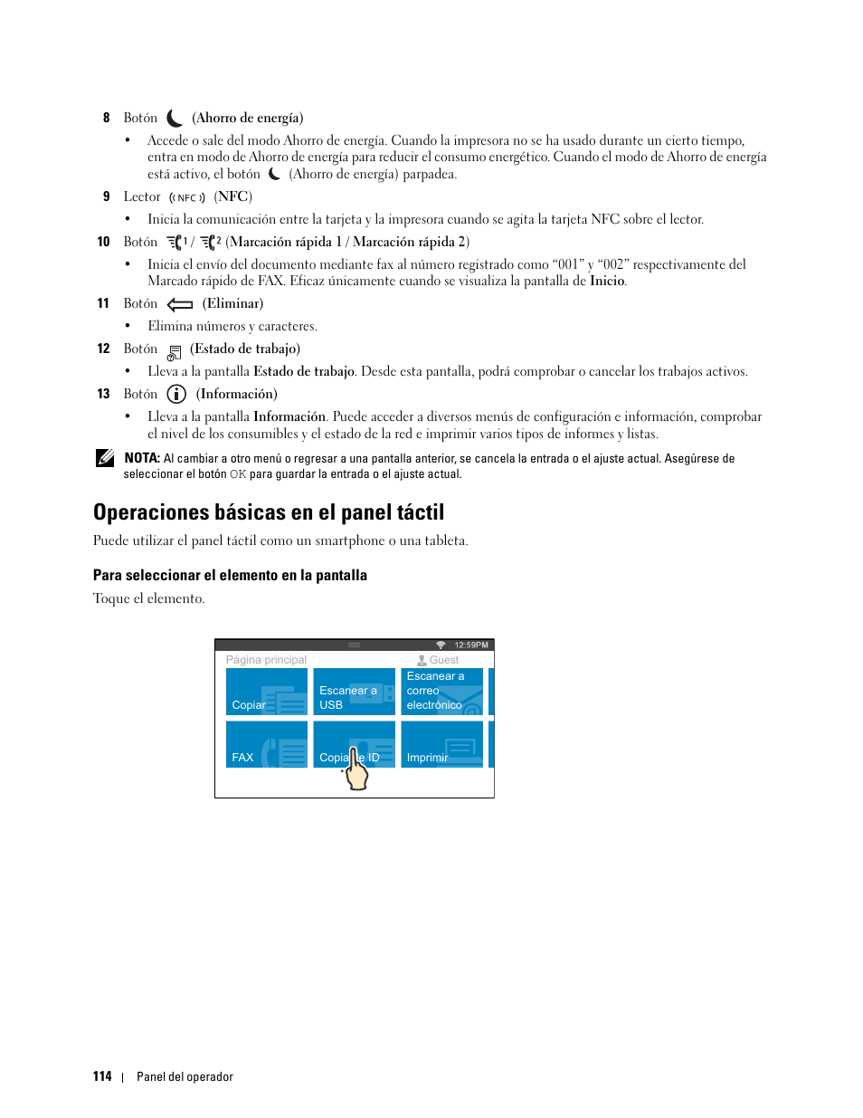 Operaciones básicas en el panel táctil, Para seleccionar el elemento en la pantalla | Dell C2665dnf Color Laser Printer User Manual | Page 116 / 614