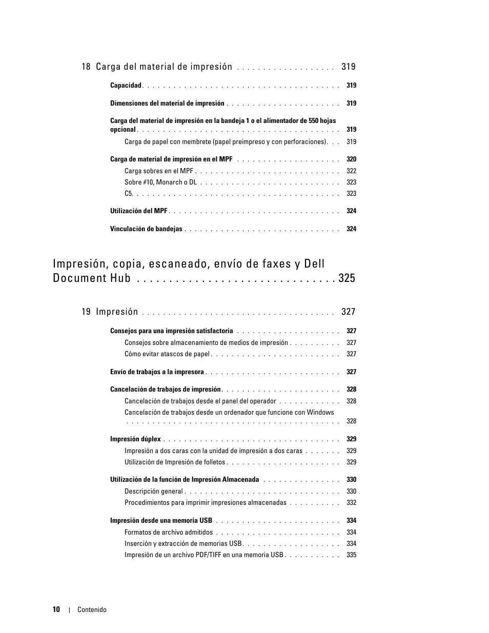 18 carga del material de impresión 319, 19 impresión 327, 18 carga del material de impresión | 19 impresión | Dell C2665dnf Color Laser Printer User Manual | Page 12 / 614