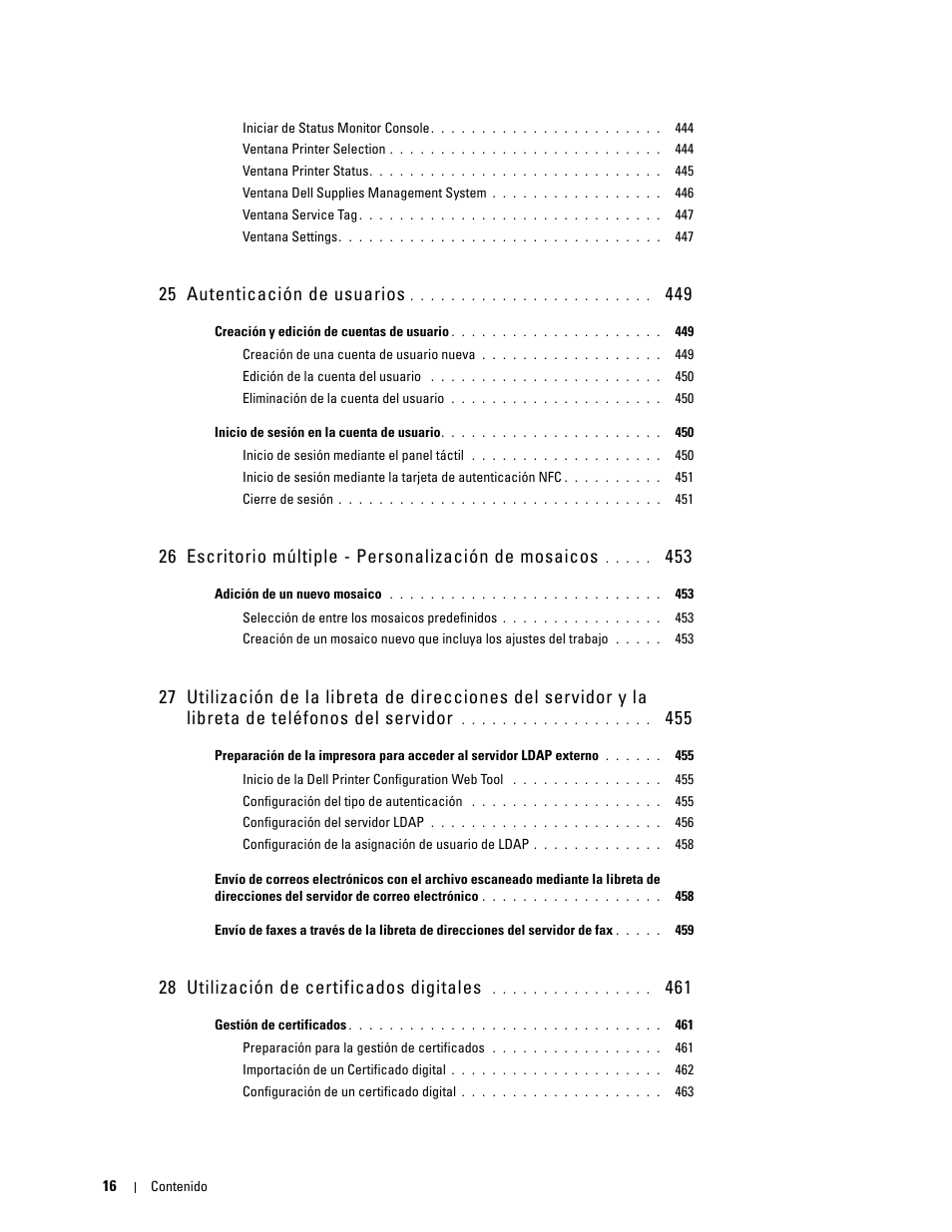 25 autenticación de usuarios 449, 28 utilización de certificados digitales 461, 25 autenticación de usuarios | 28 utilización de certificados digitales | Dell C2665dnf Color Laser Printer User Manual | Page 18 / 614