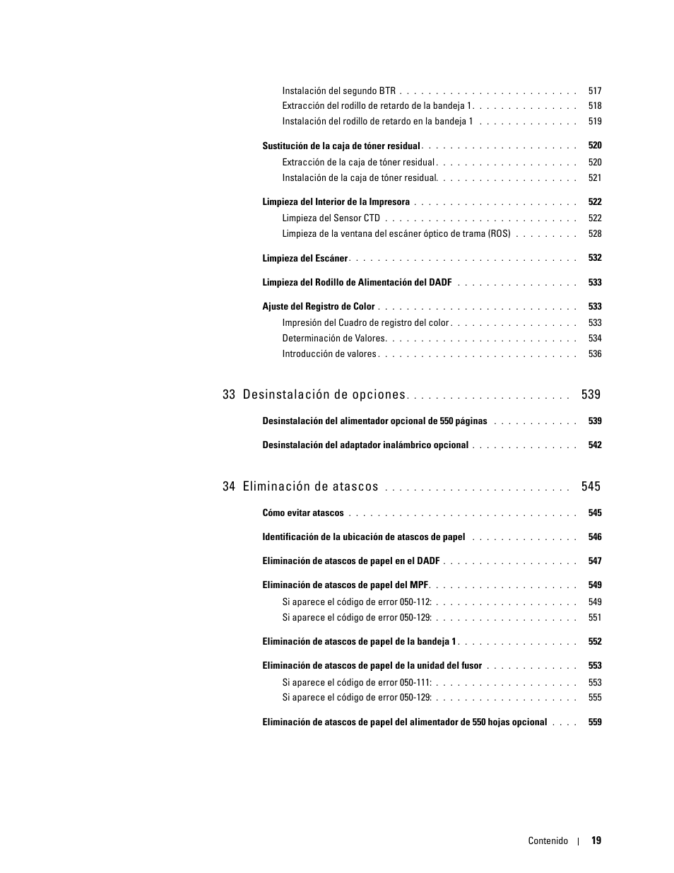 33 desinstalación de opciones 539, 34 eliminación de atascos 545, 33 desinstalación de opciones | 34 eliminación de atascos | Dell C2665dnf Color Laser Printer User Manual | Page 21 / 614