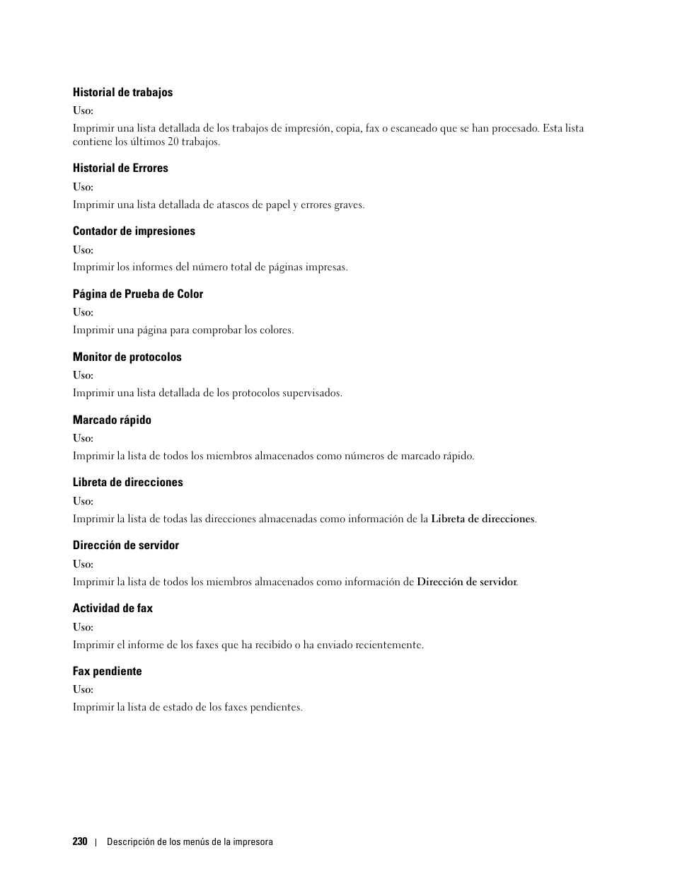 Historial de trabajos, Historial de errores, Contador de impresiones | Monitor de protocolos, Marcado rápido, Libreta de direcciones, Dirección de servidor, Actividad de fax, Fax pendiente | Dell C2665dnf Color Laser Printer User Manual | Page 232 / 614