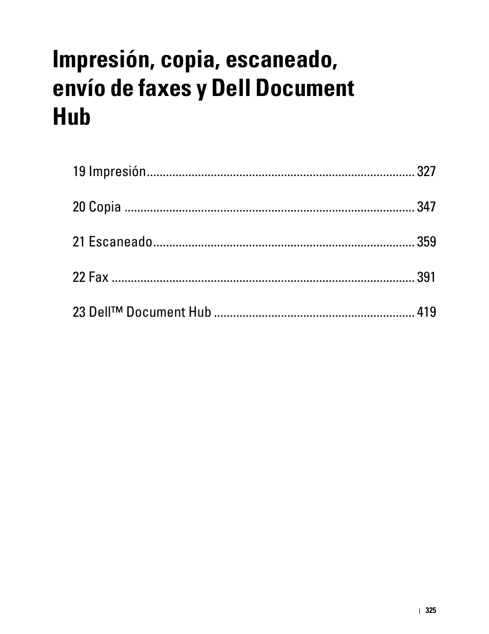 Impresión, copia, escaneado, envío de faxes y dell, Document hub | Dell C2665dnf Color Laser Printer User Manual | Page 327 / 614