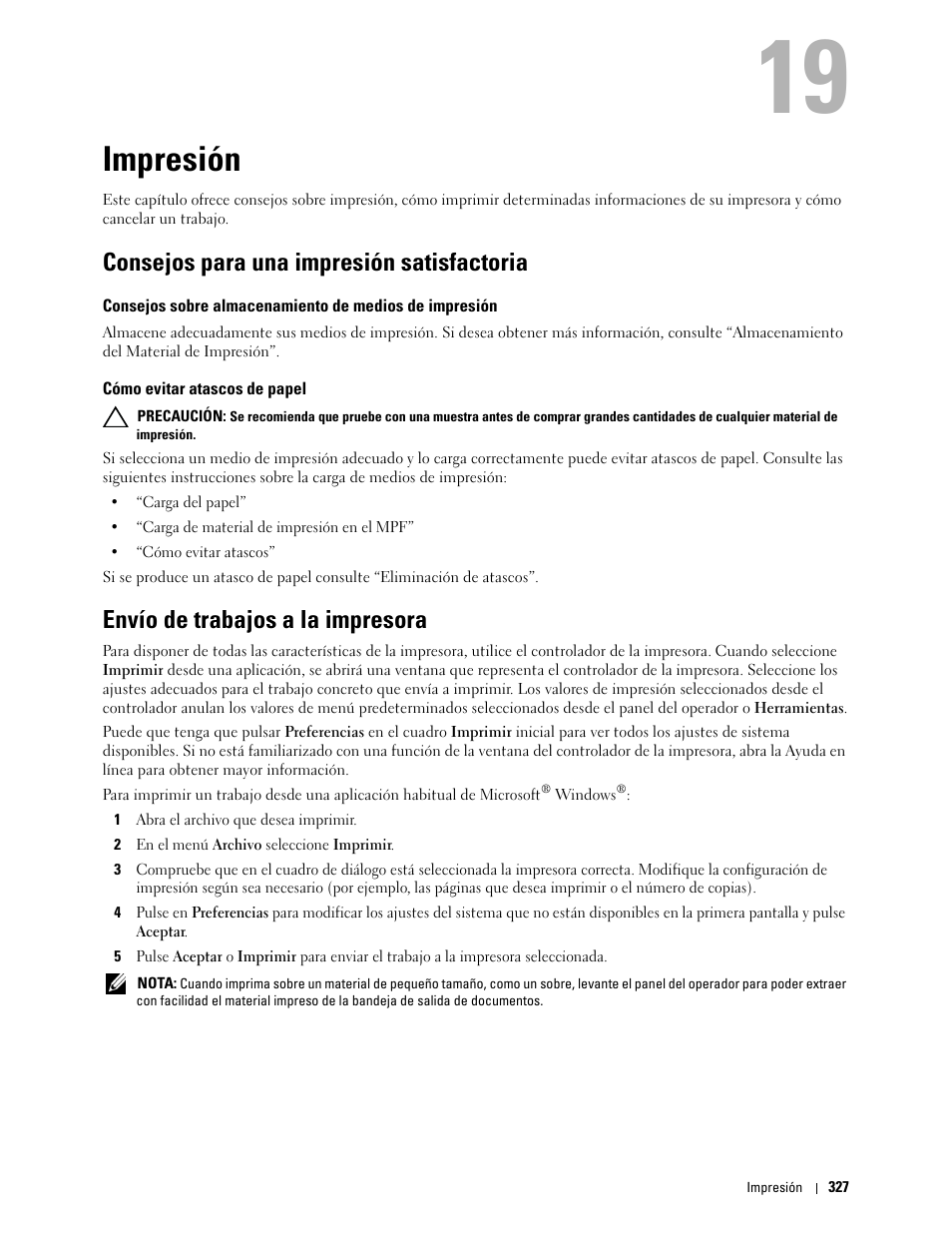 Impresión, Consejos para una impresión satisfactoria, Cómo evitar atascos de papel | Envío de trabajos a la impresora, 19 impresión | Dell C2665dnf Color Laser Printer User Manual | Page 329 / 614