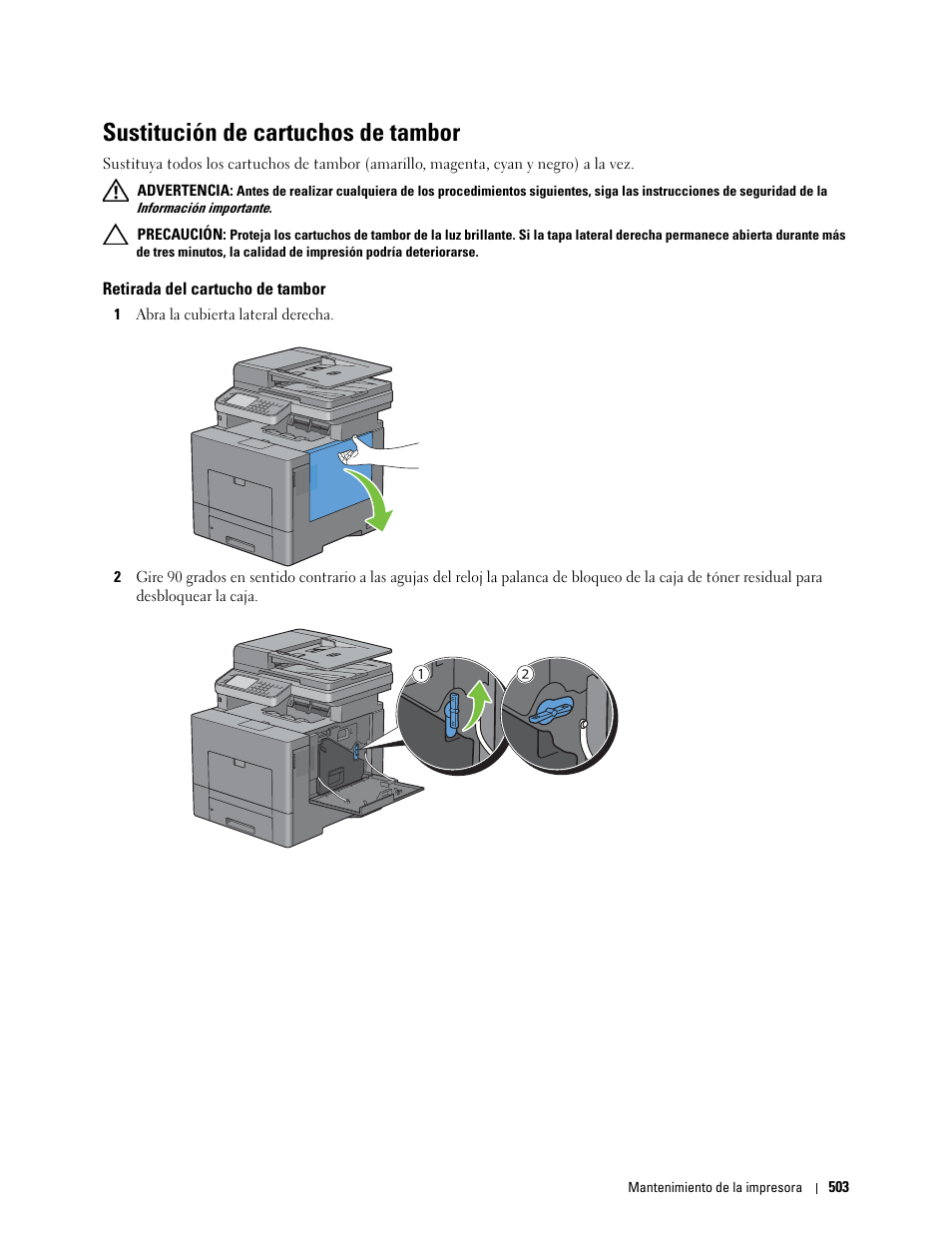 Sustitución de cartuchos de tambor, Retirada del cartucho de tambor, Consulte “sustitución de cartuchos de tambor | Tambor consulte “sustitución de cartuchos de, Tambor, Nsulte “sustitución de cartuchos de tambor, Te “sustitución de cartuchos de tambor, Sustitución de cartuchos de | Dell C2665dnf Color Laser Printer User Manual | Page 505 / 614