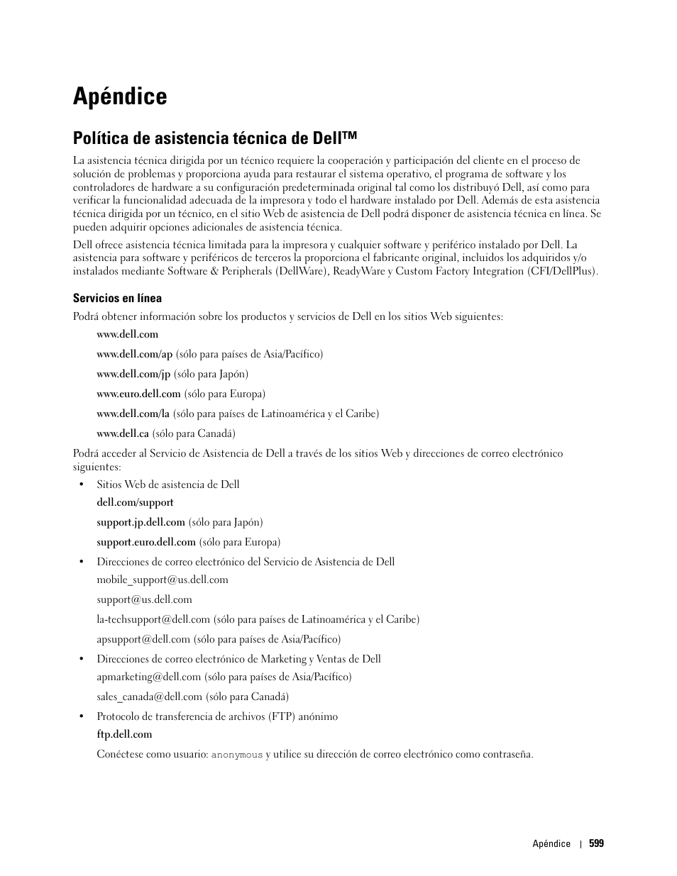 Apéndice, Política de asistencia técnica de dell, Servicios en línea | Dell C2665dnf Color Laser Printer User Manual | Page 601 / 614