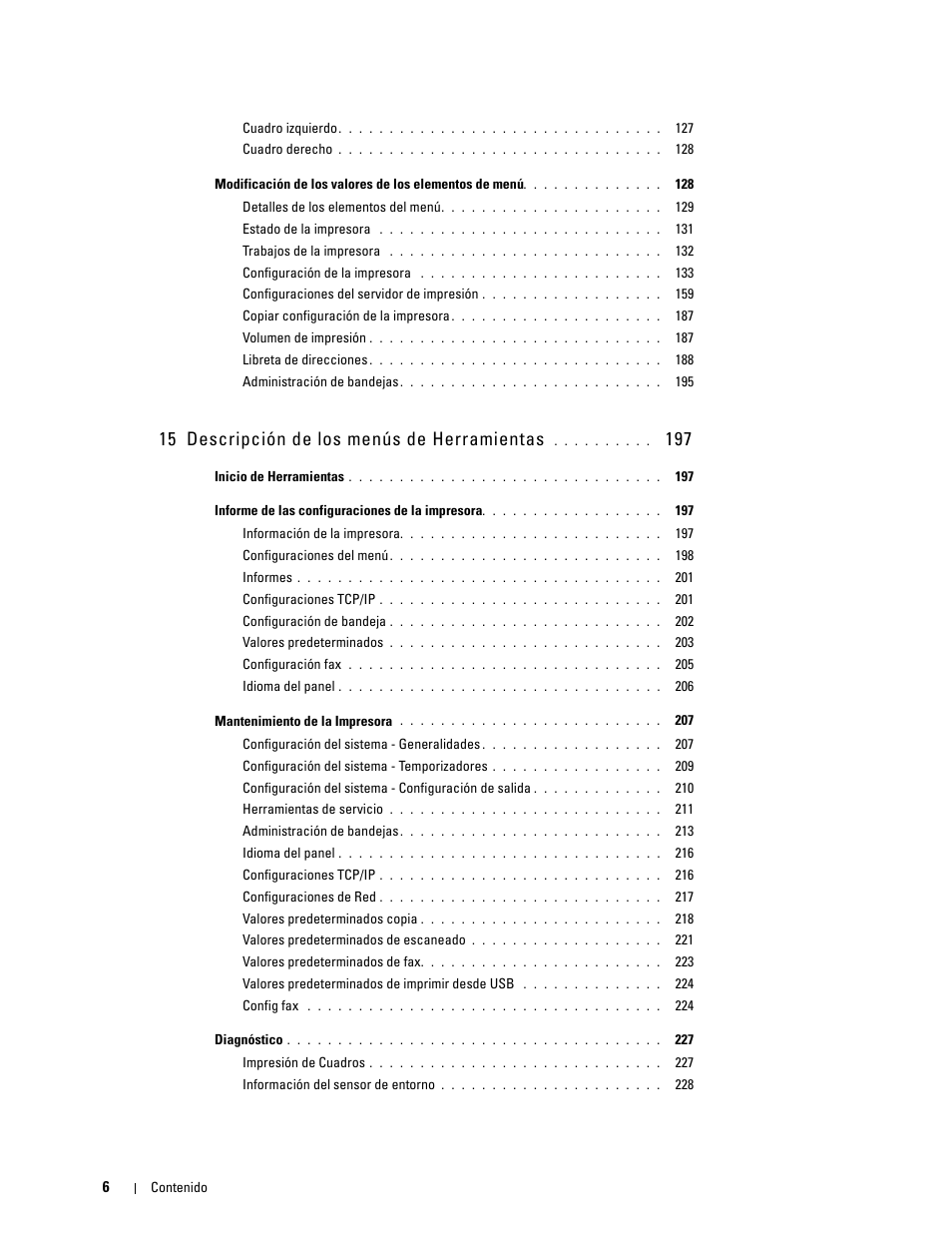 15 descripción de los menús de herramientas 197, 15 descripción de los menús de herramientas | Dell C2665dnf Color Laser Printer User Manual | Page 8 / 614