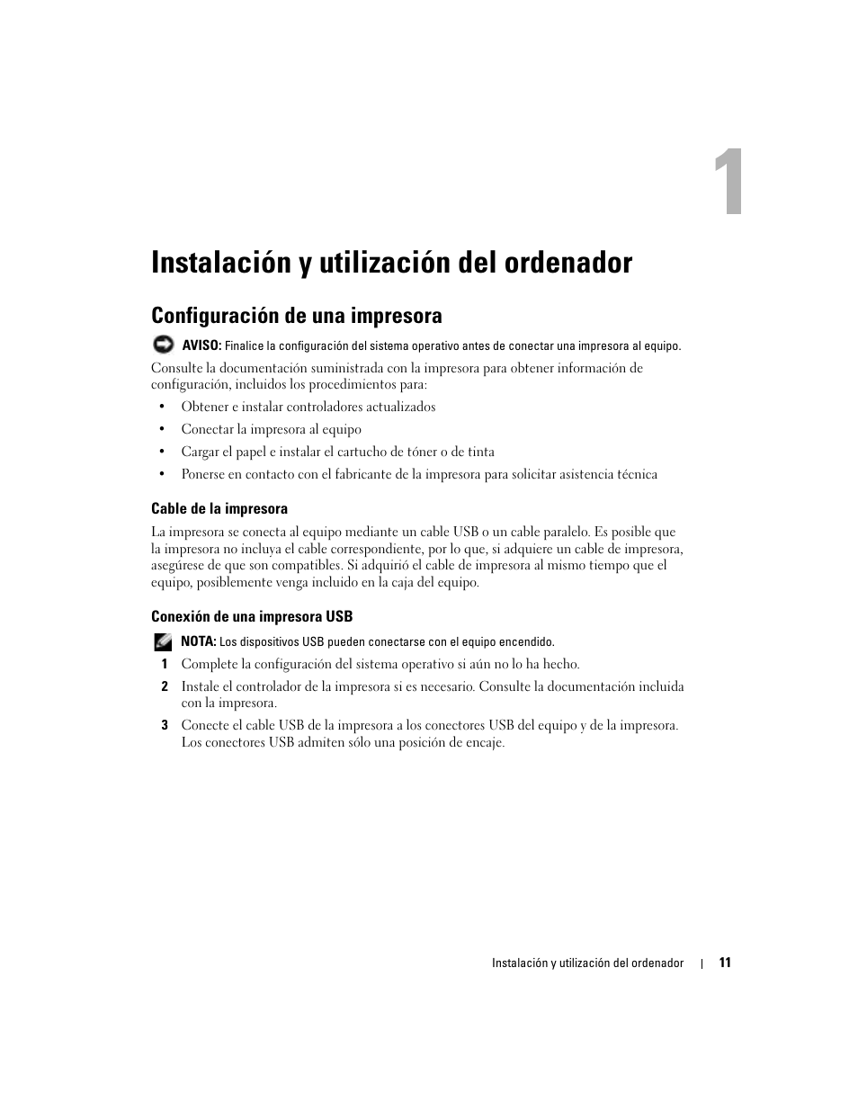 Instalación y utilización del ordenador, Configuración de una impresora, Cable de la impresora | Conexión de una impresora usb, 1 instalación y utilización del ordenador | Dell Dimension 5000 User Manual | Page 11 / 144