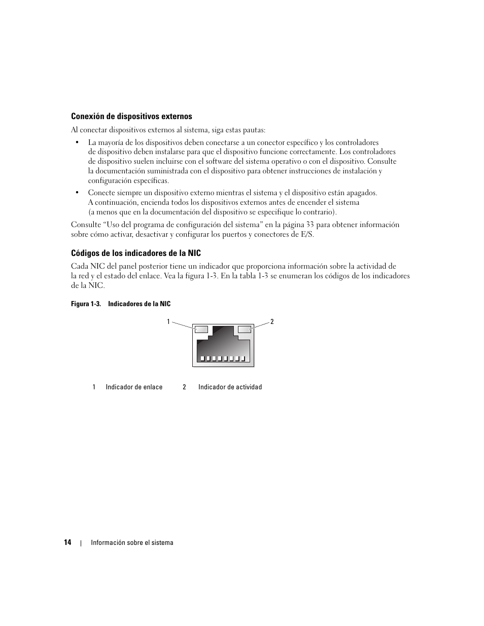 Conexión de dispositivos externos, Códigos de los indicadores de la nic | Dell POWEREDGE 840 User Manual | Page 14 / 172