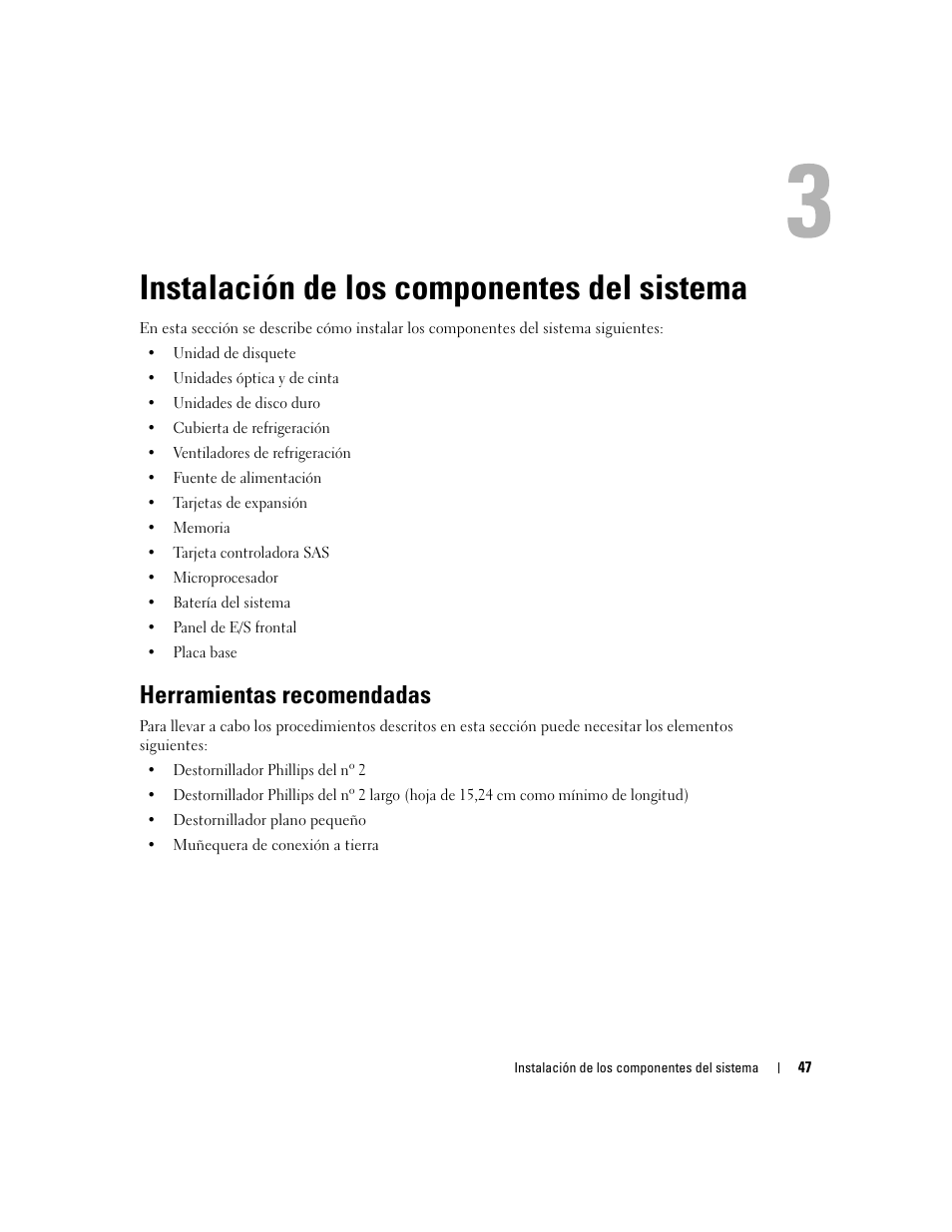 Instalación de los componentes del sistema, Herramientas recomendadas | Dell POWEREDGE 840 User Manual | Page 47 / 172